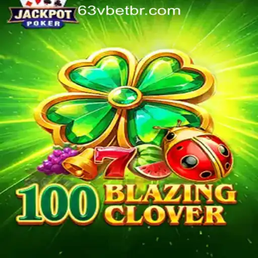 Explore the Exciting World of 100BlazingClover Slots